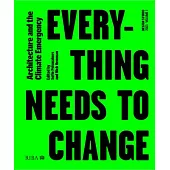 Design Studio Vol. 1: Everything Needs to Change: Architecture and the Climate Emergency