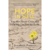Hope in Hell: A Decade to Confront the Climate Emergency