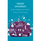Thought Experiments: History and Applications for Education