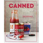 Canned: Quick and Easy Recipes That Make the Most of Tinned Food