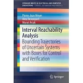 Interval Reachability Analysis: Bounding Trajectories of Uncertain Systems with Boxes for Control and Verification