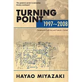 Turning Point: 1997-2008