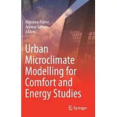 Urban Microclimate Modelling for Comfort and Energy Studies