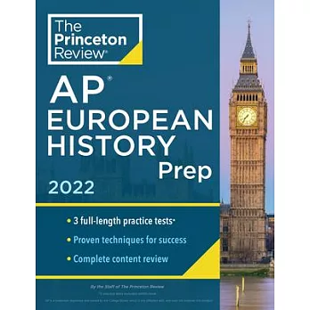 Princeton Review AP European History Prep, 2022: Practice Tests + Complete Content Review + Strategies & Techniques