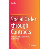 Social Order Through Contracts: A Study of the Qingshui River Manuscripts
