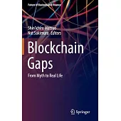 Blockchain Gaps: From Myth to Real Life
