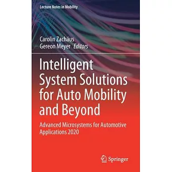 Intelligent System Solutions for Auto Mobility and Beyond: Advanced Microsystems for Automotive Applications 2020