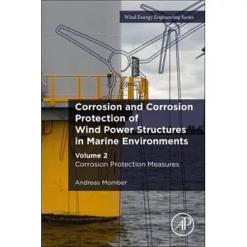 Corrosion and Corrosion Protection of Wind Power Structure in Marine Environments: Volume 2: Corrosion Protection Measures