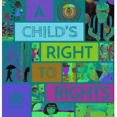 A Child’’s Right to Rights