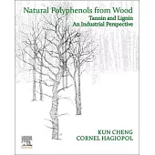 Natural Polyphenols from Wood: Tannin and Lignin - An Industrial Perspective