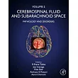 Cerebrospinal Fluid and Arachnoid Space: Volume 2: Pathology and Disorders