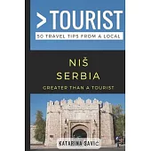 Greater Than a Tourist- NIS Serbia: 50 Travel Tips from a Local