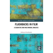Flashbacks in Film: A Cognitive and Multimodal Analysis
