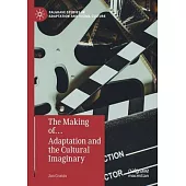 The Making Of... Adaptation and the Cultural Imaginary