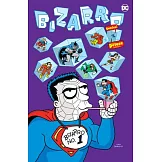Bizarro Comics the Deluxe Edition