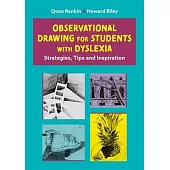 Observational Drawing for Students with Dyslexia: Strategies, Tips and Inspiration
