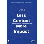 Less Contact, More Impact: How to Win Buyers’’ Trust in a Turbulent Digital World
