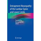 Entrapment Neuropathy of the Lumbar Spine and Lower Limbs