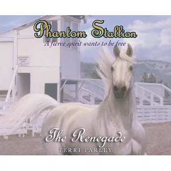 Phantom Stallion, Volume 4: The Renegade