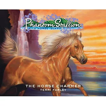 Phantom Stallion, Wild Horse Island, Volume 25: The Horse Charmer