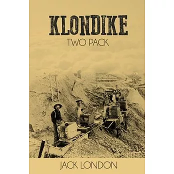 Klondike Two Pack: The Call of the Wild and White Fang