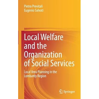 Local Welfare and the Organization of Social Services: Local Area Planning in the Lombardy Region