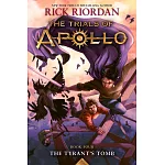 The Tyrant’’s Tomb (the Trials of Apollo, Book Four)