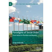 Paradigms of Social Order: From Holism to Pluralism and Beyond