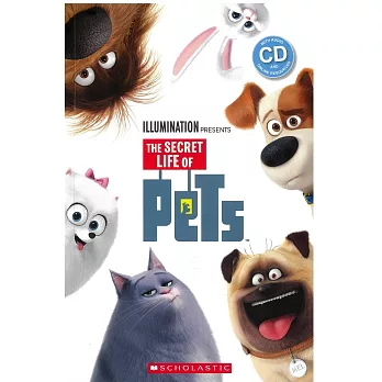 Scholastic Popcorn Readers Level 1: The Secret Life of Pets with CD