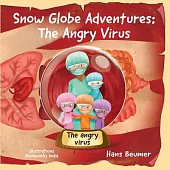 Snow Globe Adventures: The Angry Virus