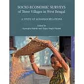 Socio-Economic Surveys of Three Villages in West Bengal: A Study of Agrarian Relations