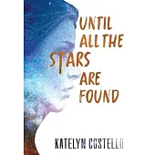 Until All The Stars Are Found