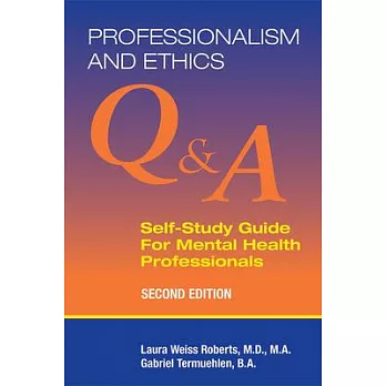 Professionalism and Ethics: Q & A Self-Study Guide for Mental Health Professionals