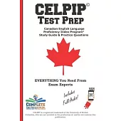 CELPIP Test Prep: Canadian English Language Proficiency Index Program(R) Study Guide & Practice Questions