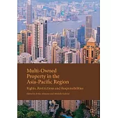 Multi-Owned Property in the Asia-Pacific Region: Rights, Restrictions and Responsibilities