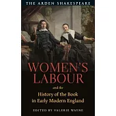 Women’’s Labour and the History of the Book in Early Modern England