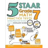 5 STAAR Grade 7 Math Practice Tests: Extra Practice to Help Achieve an Excellent Score