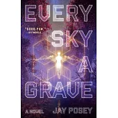 Every Sky a Grave, Volume 1