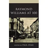 Raymond Williams at 100