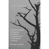 A Philosophical Critique of Empirical Arguments for Postmortem Survival
