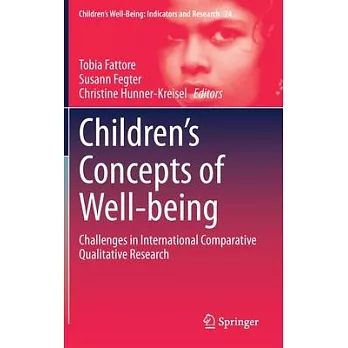 Understanding Children’’s Concepts of Well-Being: Challenges in International Comparative Qualitative Research
