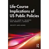 Current Debates in Aging and the Life Course: Public Policy