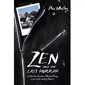 Zen and the Last Hurrah: In the Wheel-Tracks of Robert Pirsig Across Backcountry America