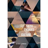 Faith That Engages the Culture
