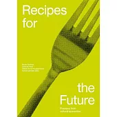 Recipes for the Future