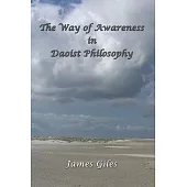 The Way of Awareness in Daoist Philosophy