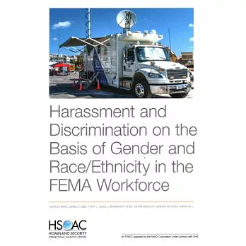 Harassment and Discrimination on the Basis of Gender and Race/Ethnicity in the Fema Workforce