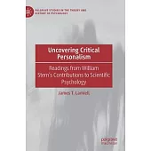 Uncovering Critical Personalism: Readings from William Stern’’s Contributions to Scientific Psychology