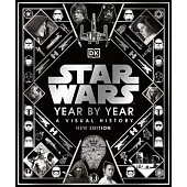 Star Wars Year by Year New Edition: A Visual Guide