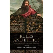 Rules and Ethics: Perspectives from Anthropology and History